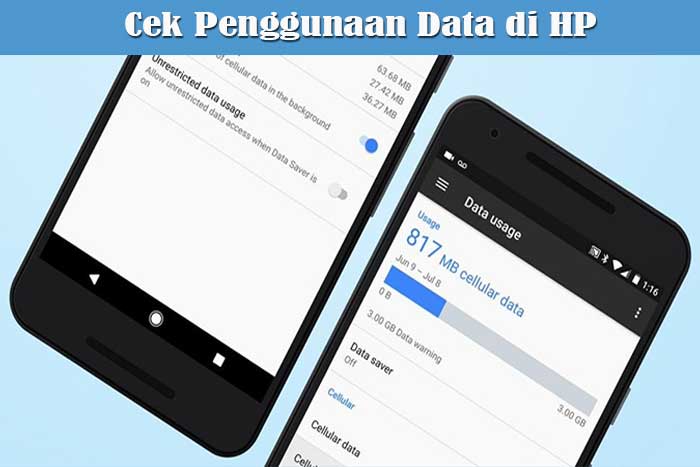 Cek Penggunaan Data di HP