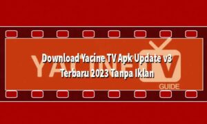 Download Yacine TV Apk Update v3 Terbaru