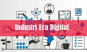 industri di era digital